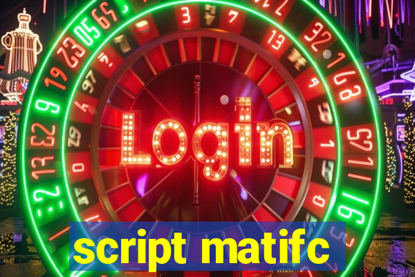 script matifc